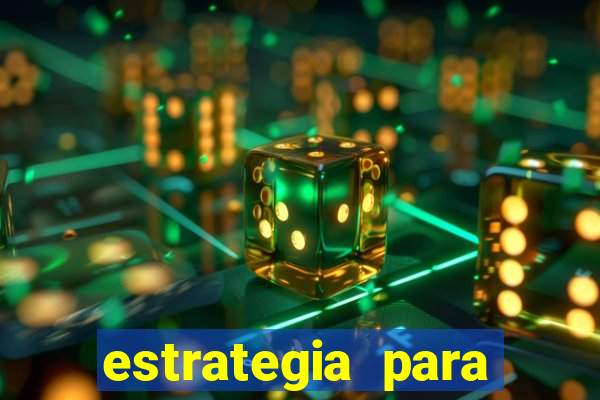 estrategia para jogar na roleta